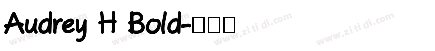 Audrey H Bold字体转换